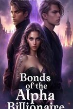 Bonds of the Alpha Billionaire (Maya and Alex)