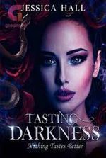 Tasting Darkness